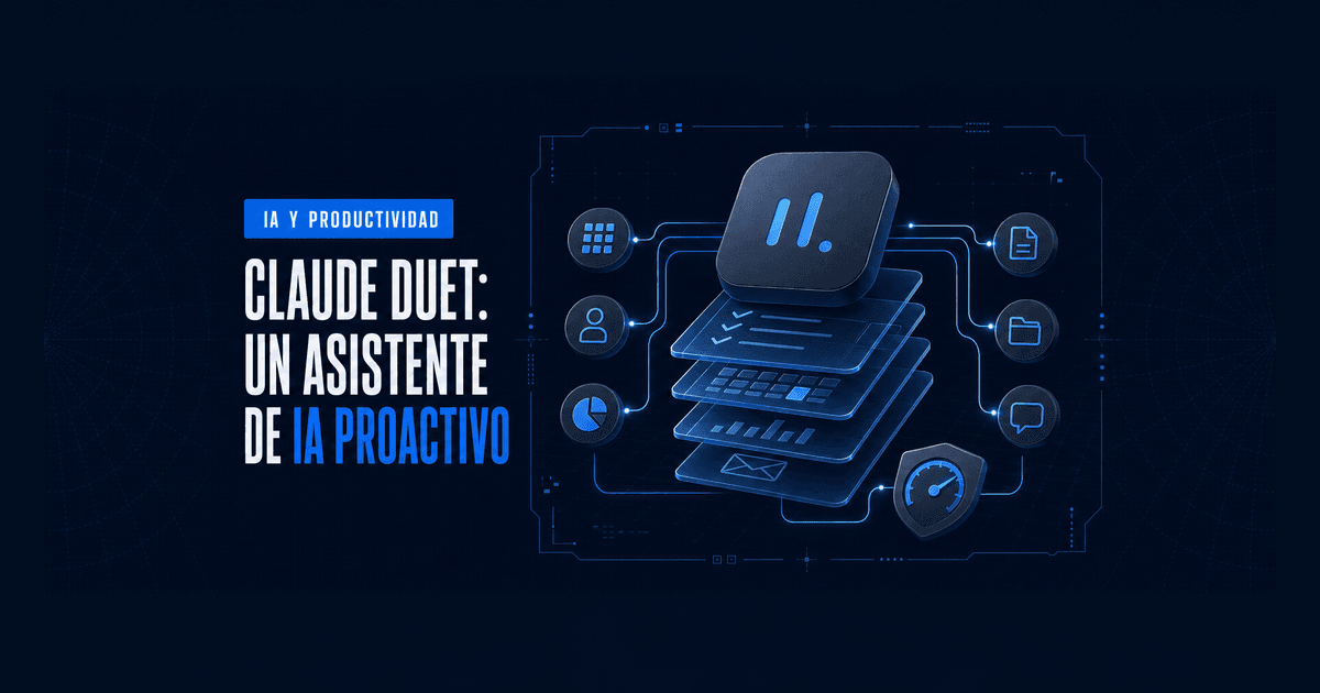 Portada: Claude Duet, un asistente de IA proactivo