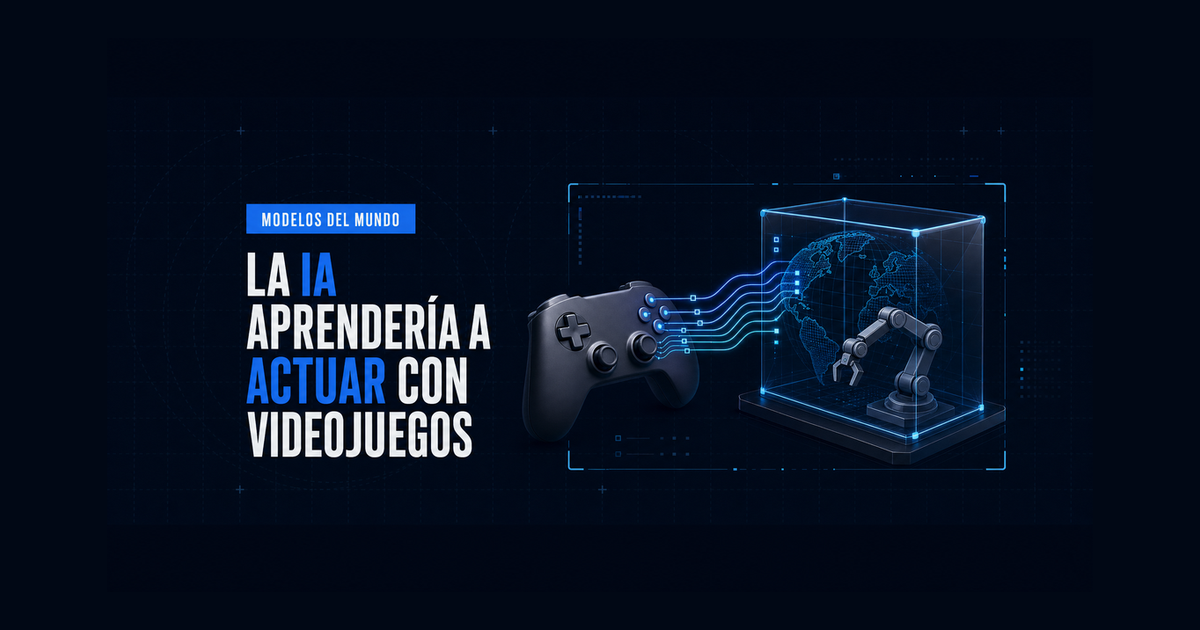 Portada: modelos del mundo, la IA aprendería a actuar con videojuegos